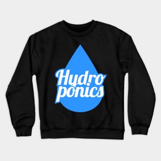 Hydroponics Farming Farmer Crewneck Sweatshirt